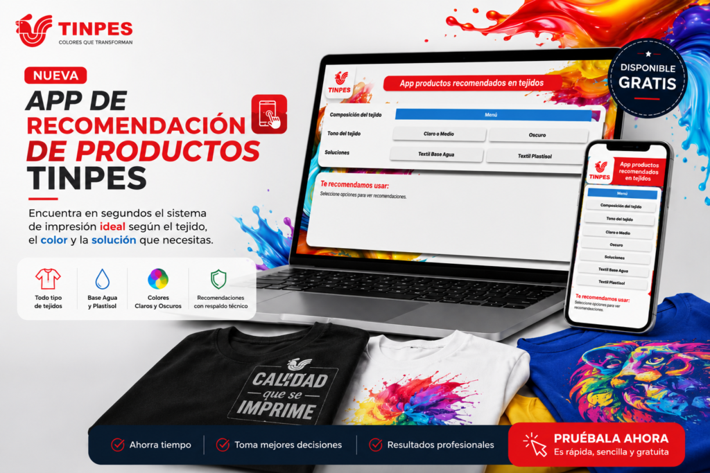 con la nueva app de tinpes ENCUENTRA EL PRODUCTO IDEAL PARA ESTAMPACIÓN TEXTIL